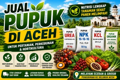 Jual Pupuk di Aceh untuk Kebutuhan Pertanian